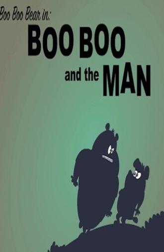 Boo Boo and the Man (2002)