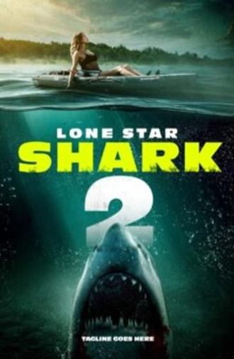 Lone Star Shark 2 (2025)