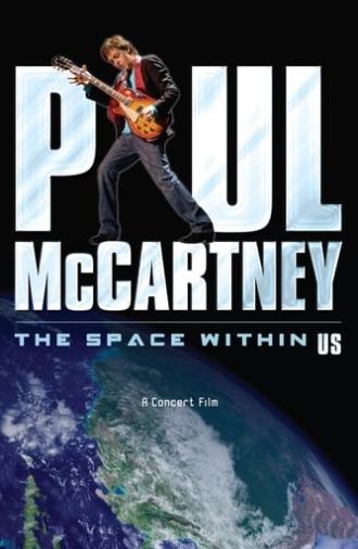 Paul McCartney: The Space Within Us (2006)