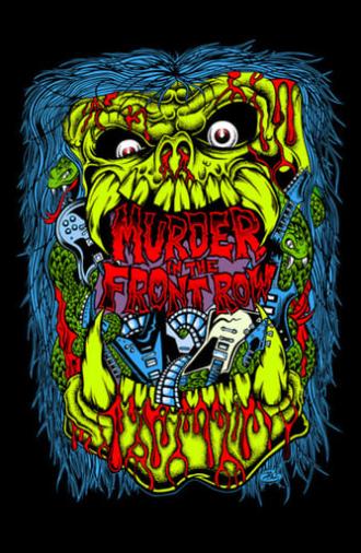 Murder in the Front Row: The San Francisco Bay Area Thrash Metal Story (2019)