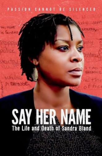 Say Her Name: The Life and Death of Sandra Bland (2018)