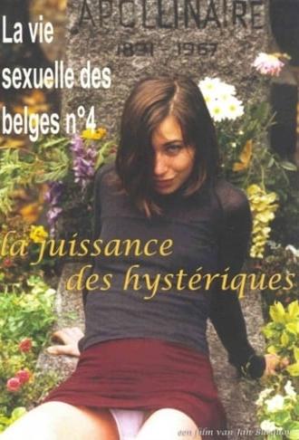 La vie sexuelle des Belges partie 4 - La jouissance des hystériques (2000)