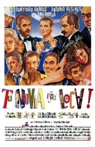 Tu novia está loca (1988)