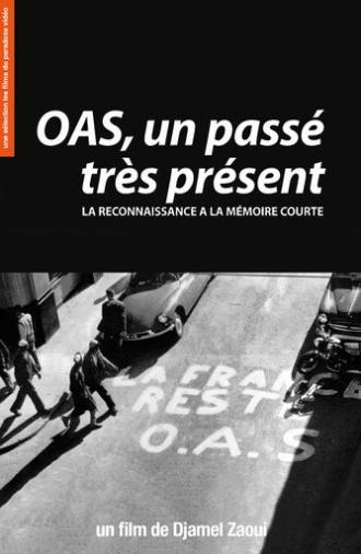 OAS, Un passé très présent (2008)