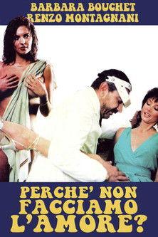 Perché non facciamo l'amore (1981)