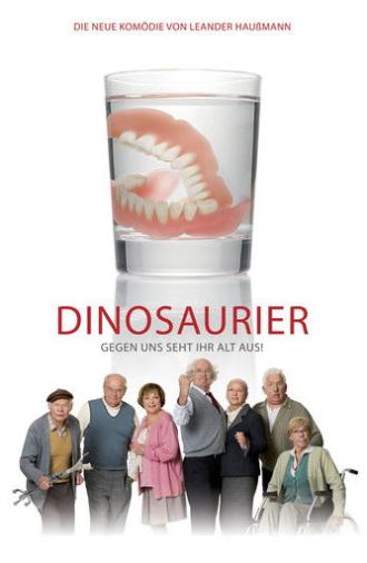 Dinosaurier - Gegen uns seht ihr alt aus! (2009)