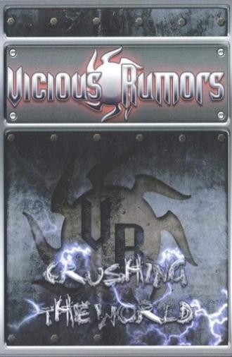 Vicious Rumours: Crushing The World (2005)
