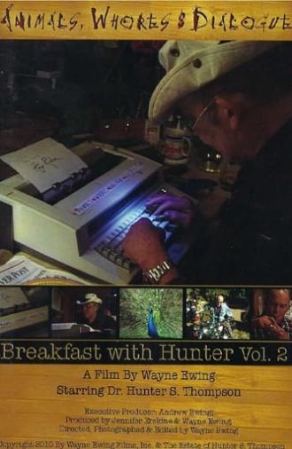 Animals, Whores & Dialogue: Breakfast with Hunter Vol. 2 (2010)