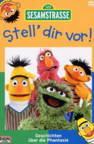 Sesamstraße - Stell dir vor! (2004)