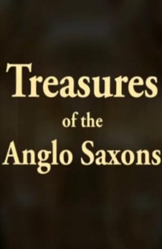 Treasures of the Anglo-Saxons (2010)