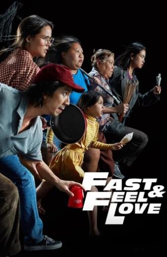 Fast & Feel Love (2022)