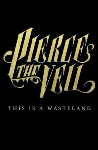 Pierce the Veil: This Is a Wasteland (2013)