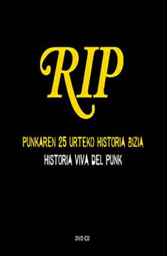 RIP - Punkaren 25 Urteko Historia Bizia / Historia Viva Del Punk (2005)