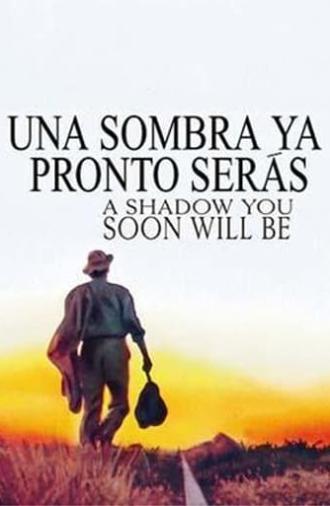 A Shadow You Soon Will Be (1994)