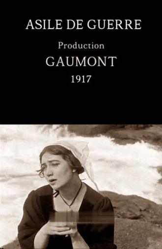 Asile de guerre (1917)