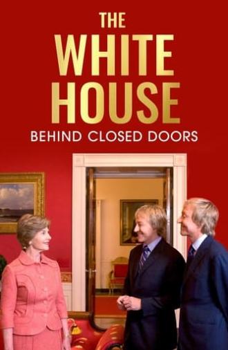 The White House: Behind Closed Doors (2008)