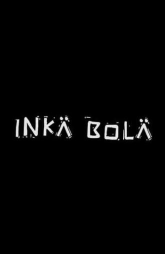 Inka Bola (2009)