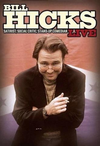 Bill Hicks Live: Satirist, Social Critic, Stand-up Comedian (2004)