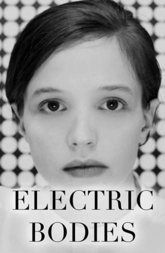 Electric Bodies (2021)