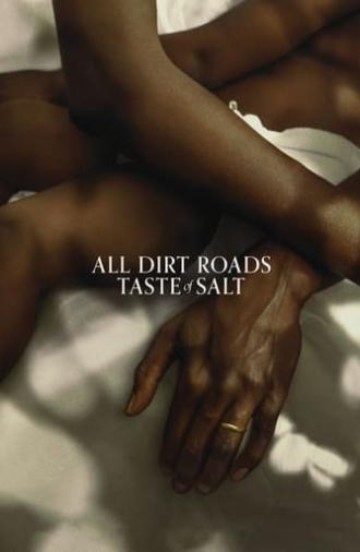 All Dirt Roads Taste of Salt (2023)