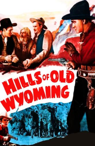 Hills of Old Wyoming (1937)