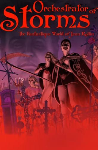 Orchestrator of Storms: The Fantastique World of Jean Rollin (2022)