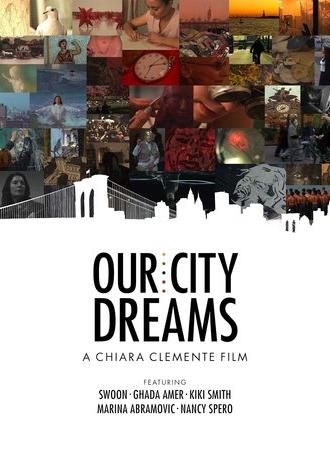 Our City Dreams (2008)