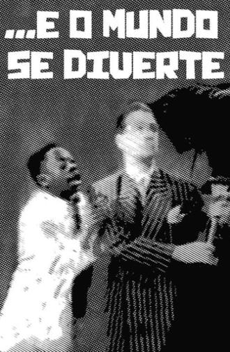 ... E O Mundo Se Diverte (1949)