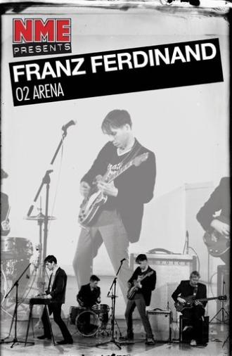 NME Presents: Franz Ferdinand, This Fire - O2 Arena, London 2009 (2009)