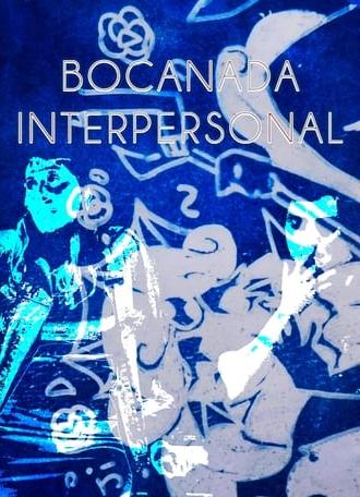 Bocanada Interpersonal (2024)