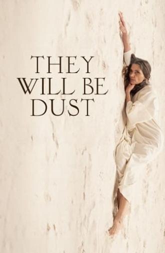 They Will Be Dust (2024)