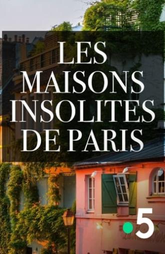 Les maisons insolites de Paris (2017)