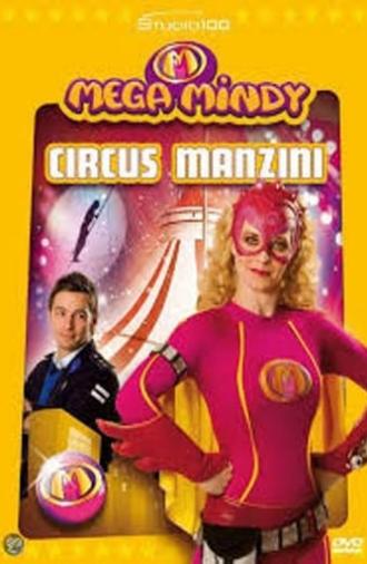 Mega Mindy Circus Manzini (2009)