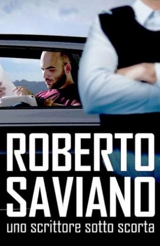 Roberto Saviano: Writing Under Police Protection (2016)