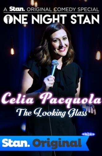 Celia Pacquola: The Looking Glass (2017)