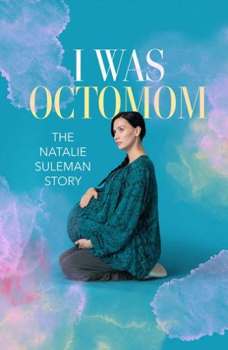 I Was Octomom: The Natalie Suleman Story (2025)