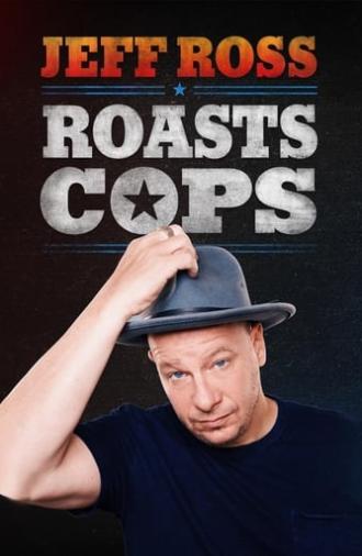 Jeff Ross Roasts Cops (2016)