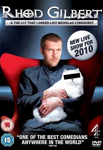 Rhod Gilbert and The Cat That Looked Like Nicholas Lyndhurst (2010)