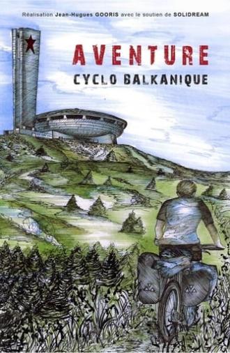 Aventure Cyclo Balkanique (2018)