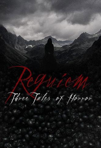 Requiem: Three Tales of Horror (2024)