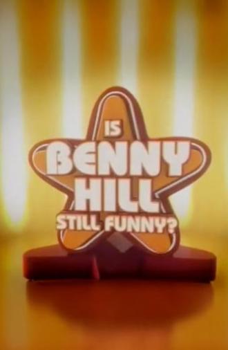 Is Benny Hill Still Funny? (2006)