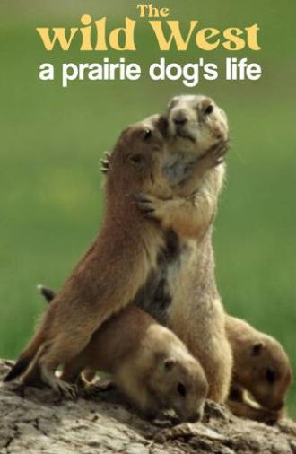 A Prairie Dog's Life (2022)