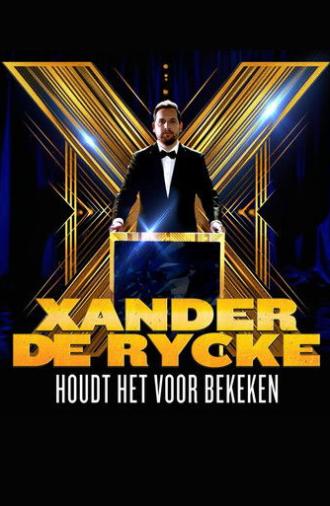 Xander De Rycke: Houdt Het Voor Bekeken X (2026)