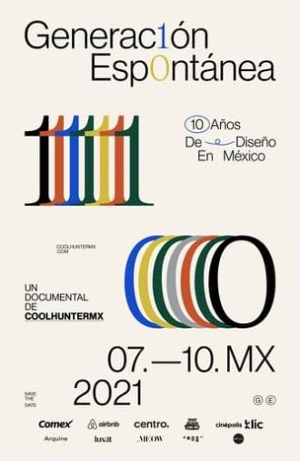 Spontaneous Generation, 10 years of Design in Mexico (2021)