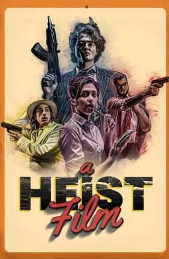 A Heist Film (2022)