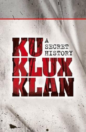 The Ku Klux Klan: A Secret History (1998)