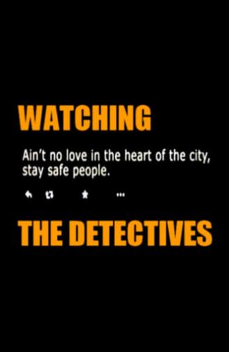 Watching the Detectives (2017)