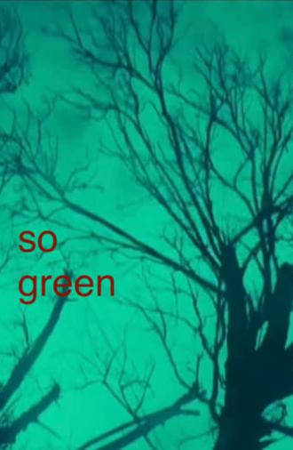 So Green (2024)