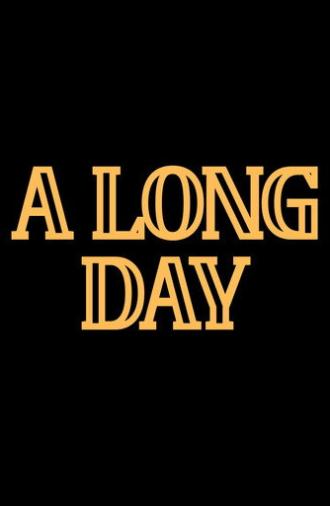 A Long Day (2025)