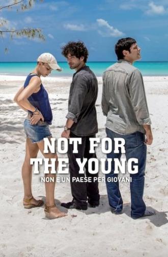 Not for the Young (2017)